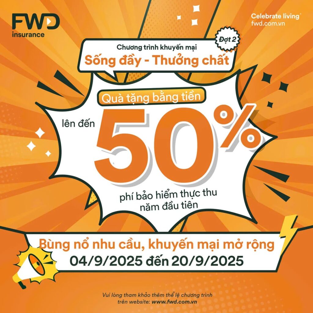 Khuyến mại Sống đầy – Thưởng chất tại FWD trở lại! 2 542683368 1205564431609378 8556696279548724976 n