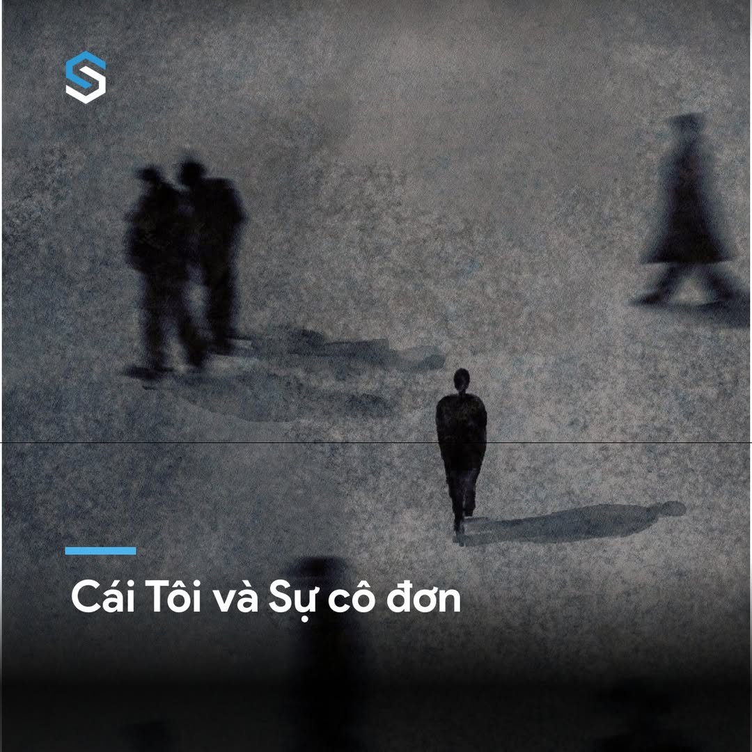 Cái Tôi và nỗi cô đơn: Khám phá bản ngã con người 2 543028372 1201059682052400 6271519827535079864 n