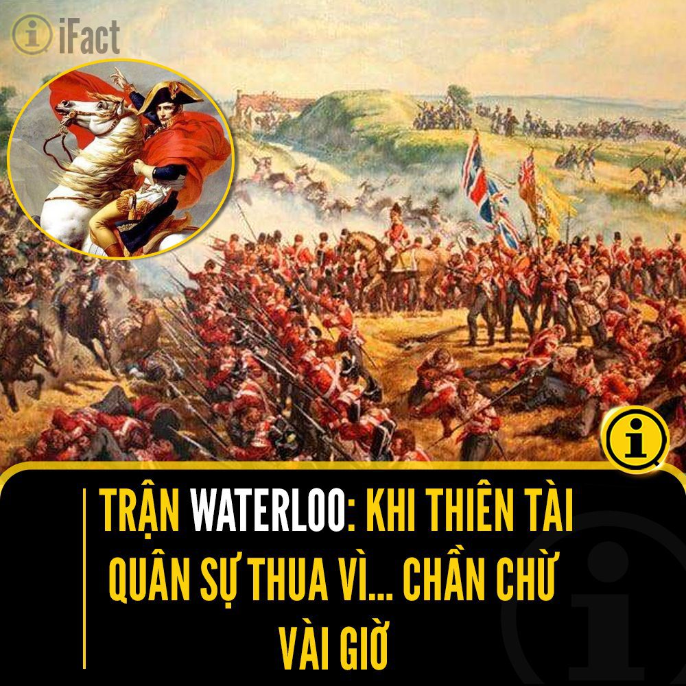 Trận chiến Waterloo: Cuộc chiến quyết định số phận Napoleon 2 547986269 1213941477438340 2412336357717688353 n