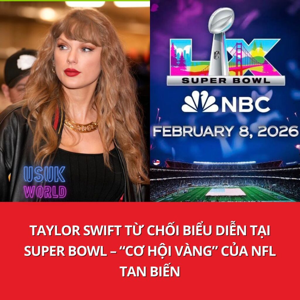 Taylor Swift từ chối biểu diễn Super Bowl Halftime Show 2 555682635 1413056794153784 3232178766024729189 n