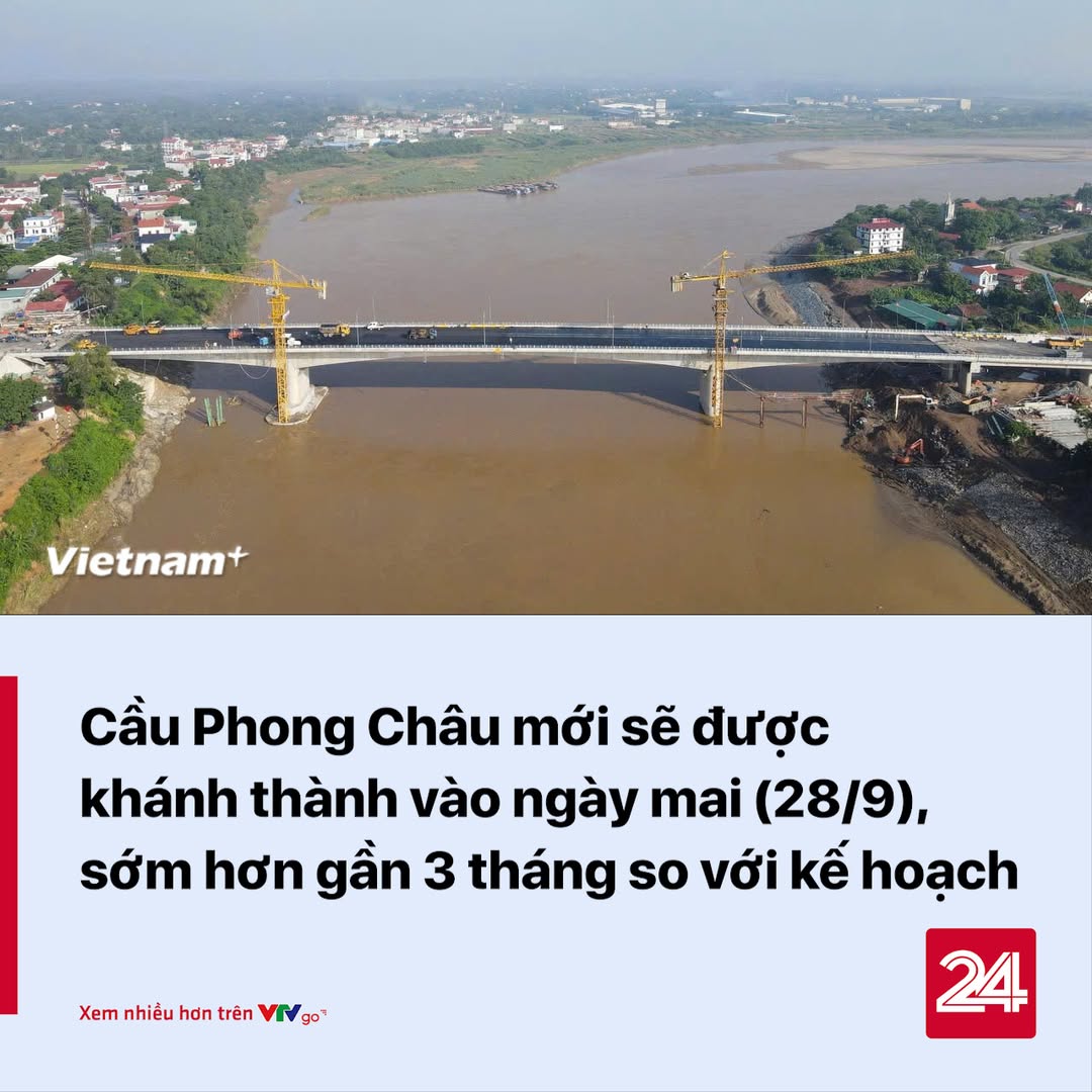 Khánh thành cầu Phong Châu mới: Kỳ tích trong xây dựng hạ tầng 2 555884594 1126618926340644 7824643422601676402 n