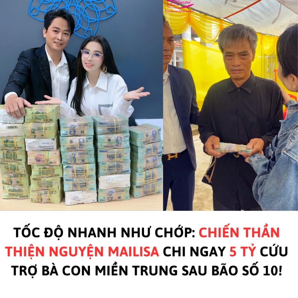 Mailisa ủng hộ 5 tỷ đồng cứu trợ miền Trung sau bão số 10 2 556803095 1116902593884066 2591165513207717538 n