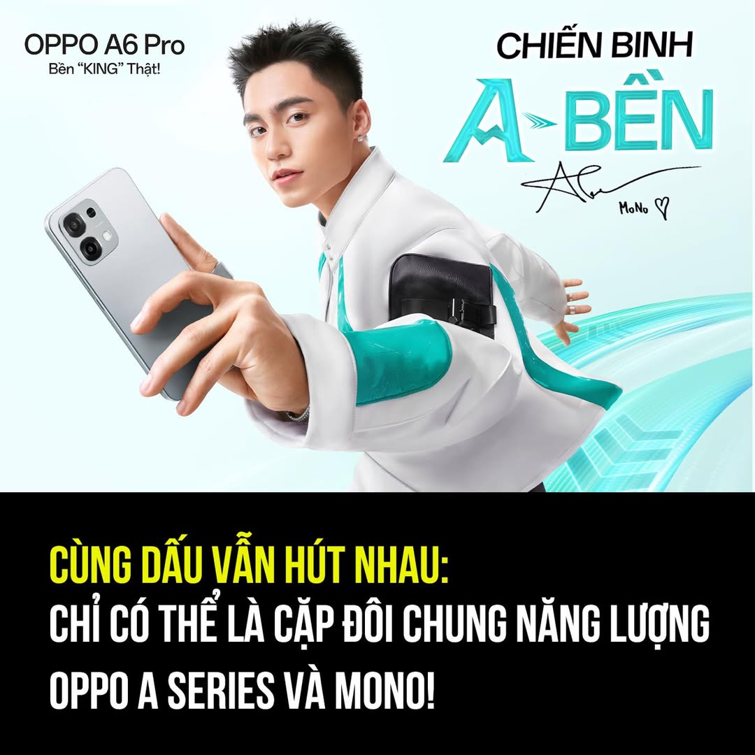 MONO trở thành đại diện cho OPPO A6 Pro tại Việt Nam 2 557630101 1230502562441634 778139747526196026 n