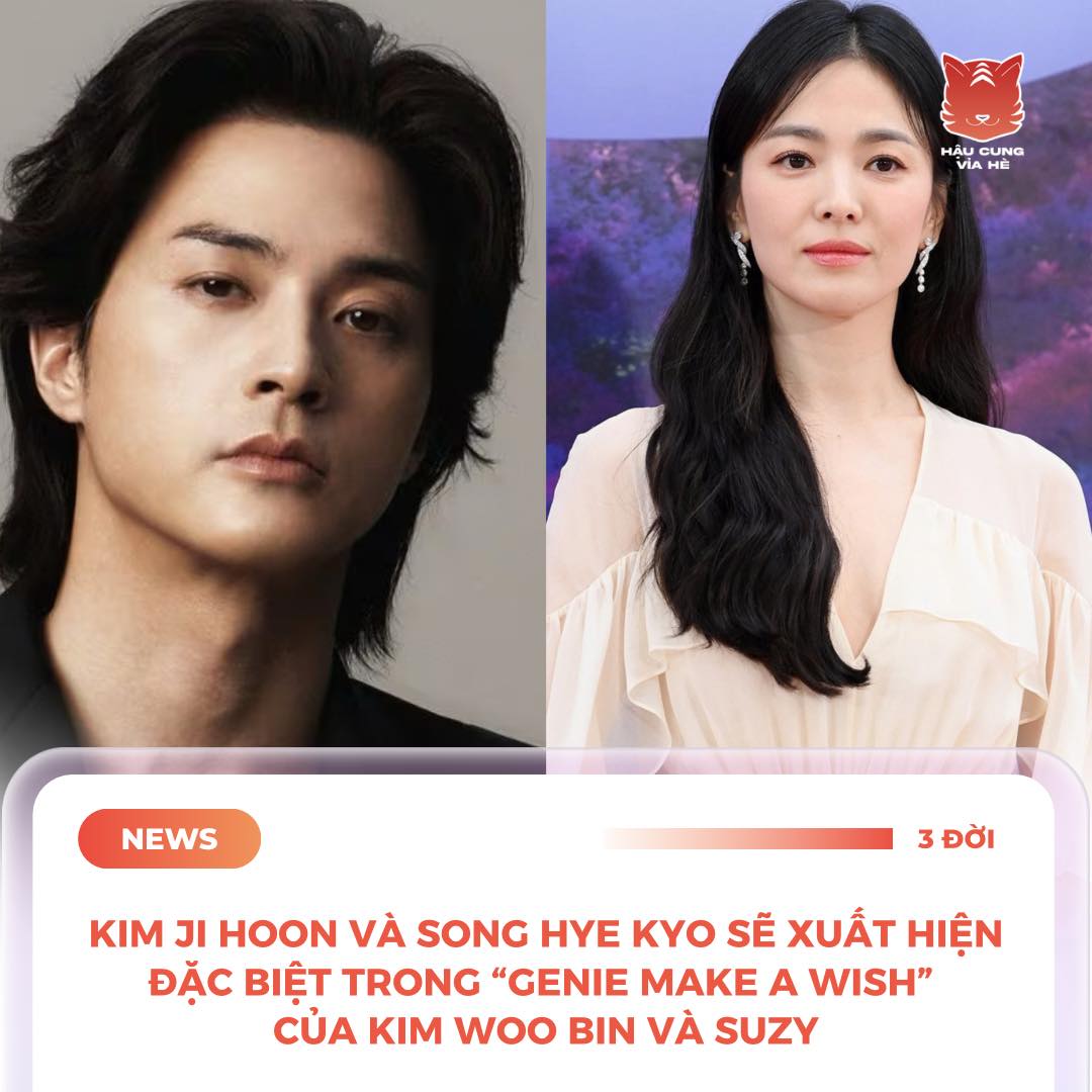 Kim Ji Hoon và Song Hye Kyo xuất hiện trong 'Genie Make A Wish' 2 557633868 1102474062097720 2579370755031082781 n