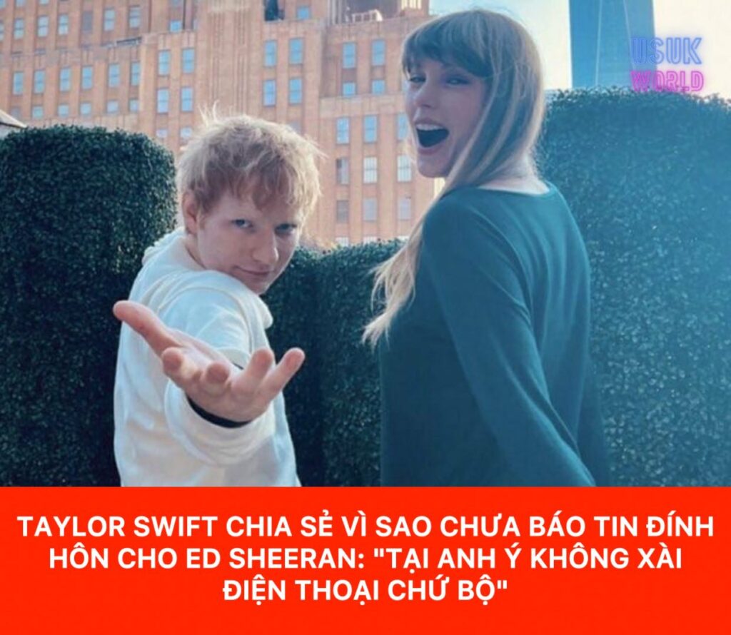Taylor Swift tiết lộ lý do không thông báo đính hôn cho Ed Sheeran 2 557654093 821640147055522 7406229851545724998 n