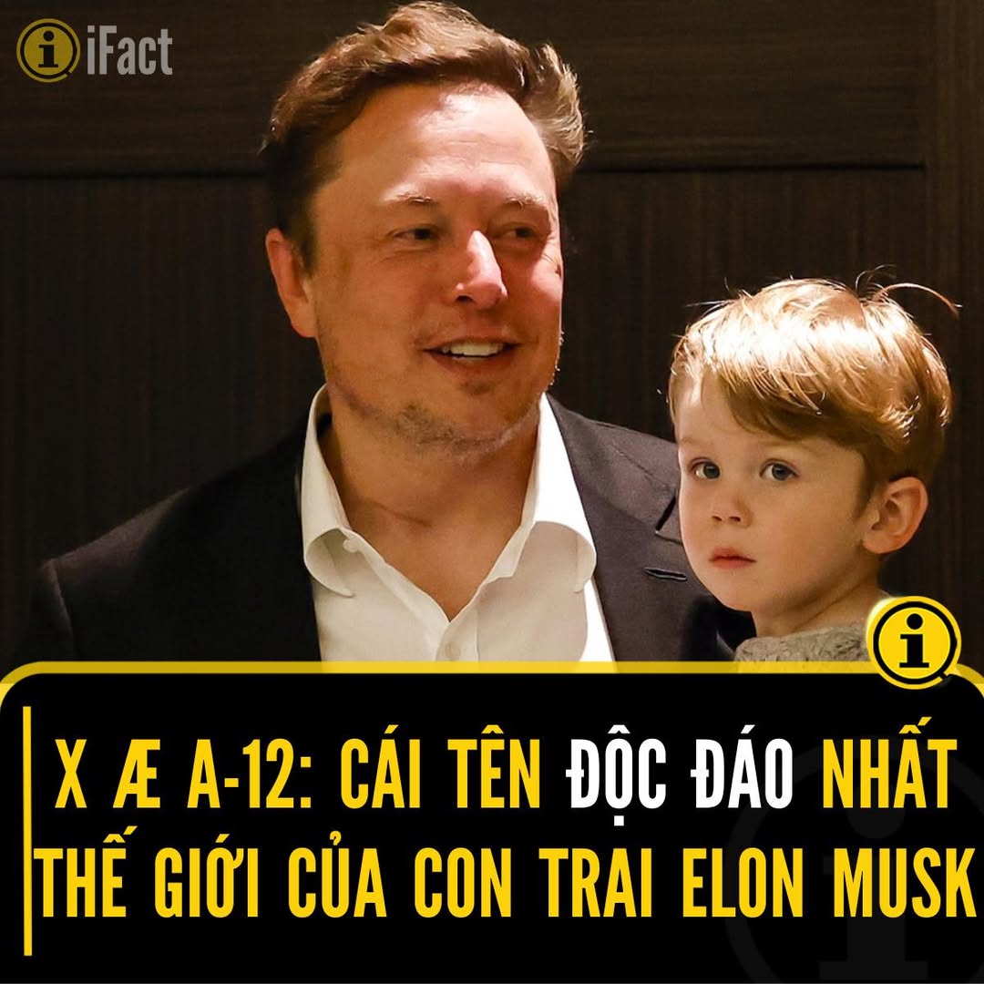 Elon Musk và cái tên độc đáo của con trai X Æ A-12 2 559019950 1230232385809249 4573004242610656193 n
