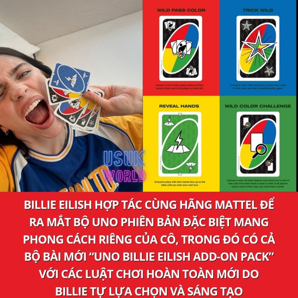 Billie Eilish ra mắt bộ UNO phiên bản độc đáo với luật chơi mới 2 559448327 1427633626029434 80132792344661365 n